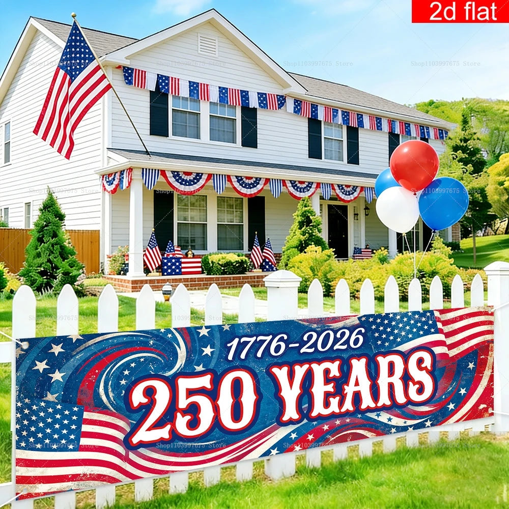 2D 250th Anniversary Banner American Flag Independence Day Party DecorYard Garden Indoor Decor Photo Booth Props Party Supplies