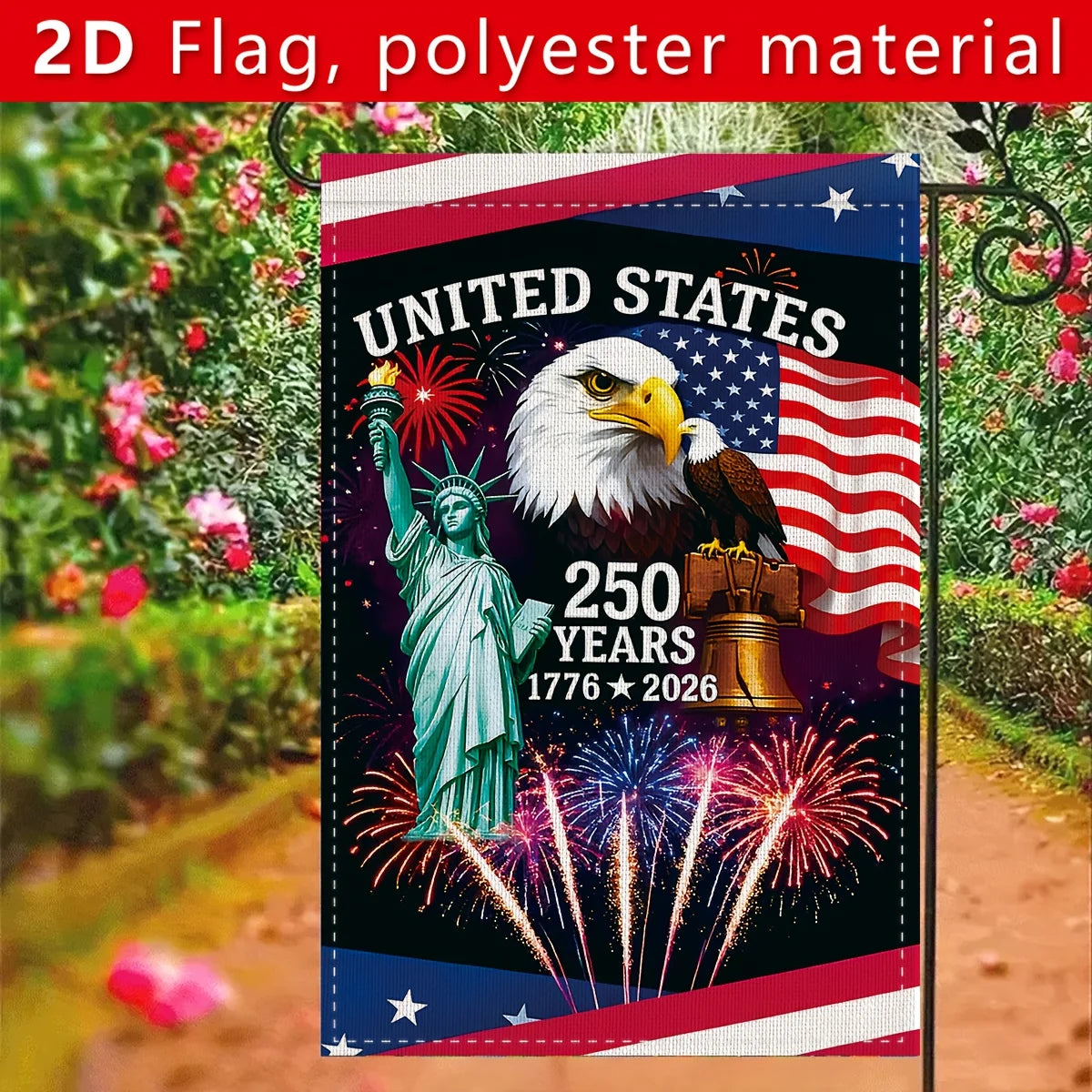 American 250th Anniversary Garden Flag, 30×45cm / 12×18in, for anniversary commemorative decoration
