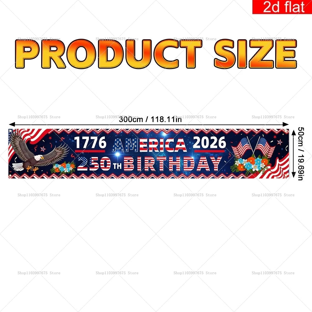 2D 250th Anniversary Banner American Flag Independence Day Party DecorYard Garden Indoor Decor Photo Booth Props Party Supplies