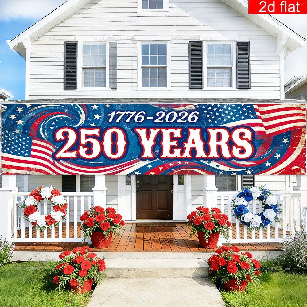 2D 250th Anniversary Banner American Flag Independence Day Party DecorYard Garden Indoor Decor Photo Booth Props Party Supplies