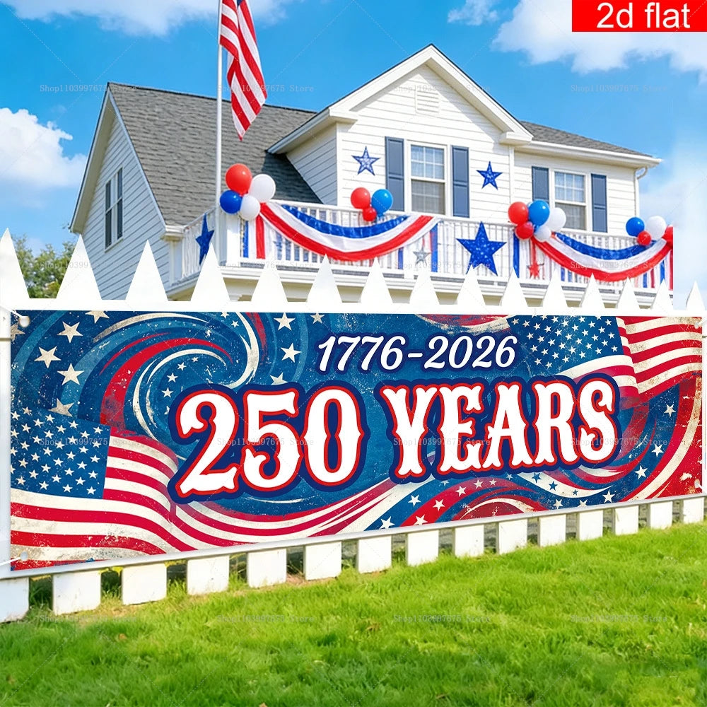 2D 250th Anniversary Banner American Flag Independence Day Party DecorYard Garden Indoor Decor Photo Booth Props Party Supplies